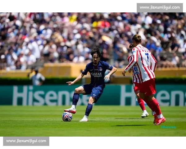 德约卡夫力挺巴黎:双杀国米马竞,世俱杯夺冠头号热门!